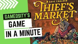Thumbnail: Game in a Minute: Thief's Market