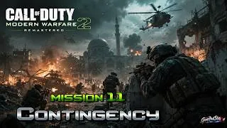 Thumbnail: Call of Duty Modern Warfare 2 Remastered Mission 11 Contingency [GAMEPLAY]
