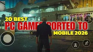 Thumbnail: Top 20 Best PC Games Ported to Mobile (2026)  Full Offline Games & NO Emulator!