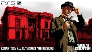 Thumbnail: Red Dead Redemption - Edgar Ross All Cutscenes and Missions [PS5 PRO] [4K 60FPS]