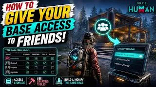 Thumbnail: How to Give Your Base Access To Friends in Once Human! 🔓 | PS 5 Guide