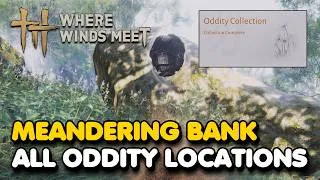 Thumbnail: Meandering Bank All Oddity Locations (Where Winds Meet)