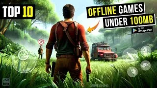 Thumbnail: Top 10 OFFLINE Games for Android Under 100MB | High Graphics 2024