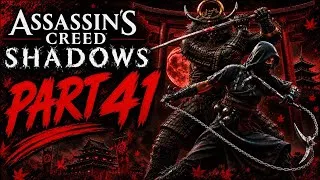 Thumbnail: Assassin's Creed Shadows - Full Gameplay Walkthrough Part 41 | No Commentary (4K)