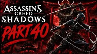 Thumbnail: Assassin's Creed Shadows - Full Gameplay Walkthrough Part 40 | No Commentary (4K)