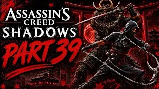 Thumbnail: Assassin's Creed Shadows - Full Gameplay Walkthrough Part 39 | No Commentary (4K)