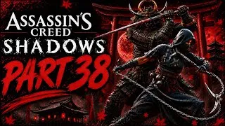 Thumbnail: Assassin's Creed Shadows - Full Gameplay Walkthrough Part 38 | No Commentary (4K)