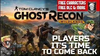Thumbnail: GHOST RECON WILDLANDS PLAYERS NEED TO COME BACK