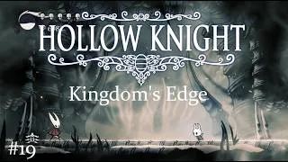 Thumbnail: Hollow Knight Full Walkthrough - Part 19 (Kingdom's Edge)