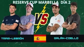 Thumbnail: ALE GALÁN-ARTURO COELLO VS JUAN LEBRÓN-AGUSTÍN TAPIA | RESERVE CUP MARBELLA 2025 DÍA 2