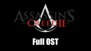 Thumbnail: Assassin’s Creed II (2009) - Full Official Soundtrack