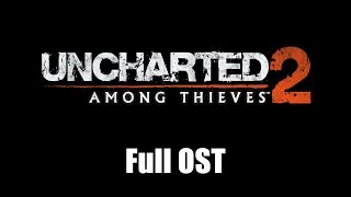Thumbnail: Uncharted 2: Among Thieves (2009) - Full Official Soundtrack