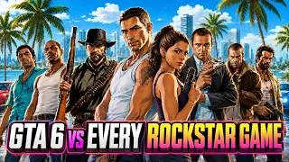 Thumbnail: GTA 6 vs EVERY ROCKSTAR GAME