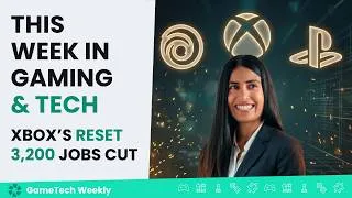 Thumbnail: Xbox is Desperate - 3,200 Jobs Cut and 5 Studios Closed | GameTech Weekly