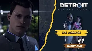 Thumbnail: Connor Detroit Become Human First Mission: The Hostage - Negotiating with Deviant Daniel