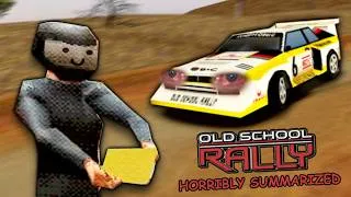 Thumbnail: Old School Rally: HORRIBLY Summarized