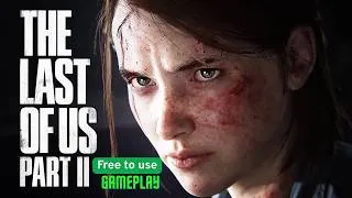 Thumbnail: The Last of Us Part 2 Free to Use Gameplay (No Commentary) 🎮 | TLOU2 PS4/PS5 60FPS