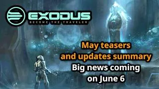 Thumbnail: Exodus May updates summary, big news coming in June