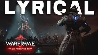 Thumbnail: Warframe Song - View From the Top | TAU OST  | Lyrical Music Video | Tennocon 2026 Song