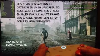 Thumbnail: Red Dead Redemption 2 Optiscaler 0.10 Upscaler to DLSS Multi Frame Gen / FSR MFG / XeFG For RTX GPUs