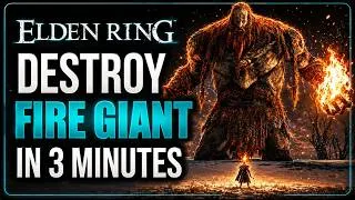 Thumbnail: How to DESTROY the Fire Giant in 3 Minutes in Elden Ring (NG+7)