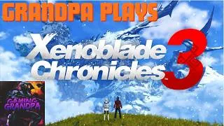 Thumbnail: 👴 Grandpa Tries Xenoblade Chronicles 3... I Wasn't Ready!
