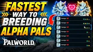 Thumbnail: Fastest Way to Breeding Alpha Pals in Palworld 1.0
