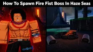 Thumbnail: HOW TO SPAWN THE  FIRE FIST BOSS | Haze Seas