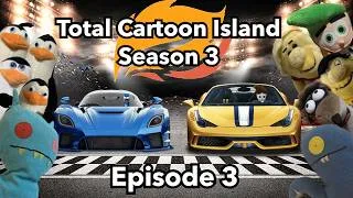 Thumbnail: Total Cartoon Island Season 3 Episode 3