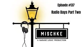 Thumbnail: Radio Days Part Two (ep.137)
