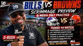 Thumbnail: BILLS vs BROWNS SCRIMMAGE: Things to Watch | G-Bush LIVE From Media-Only Practice