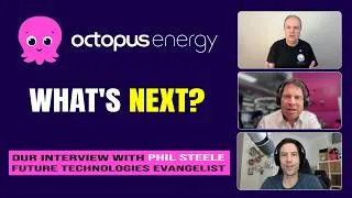 Thumbnail: What’s Next For Octopus Energy? Exclusive Interview with Phil Steele