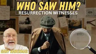 Thumbnail: Key Witnesses for Jesus' Resurrection - Gary Habermas