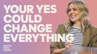 Thumbnail: Your Next “Yes” | Pastor Hope Adams