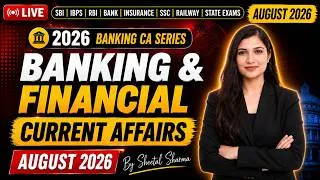 Thumbnail: Banking & Financial Current Affairs AUGUST 2026 | Monthly Current Affairs Series By Sheetal Mam #sbi