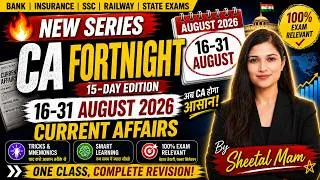 Thumbnail: 🔥16-31 August 2026 Current Affairs | All 2026 Exams | CA FORTNIGHT New Series by Sheetal Mam #ibpspo