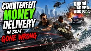 Thumbnail: COUNTERFEIT MONEY DELIVERY GONE WRONG in GTA 5