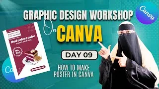 Thumbnail: Graphic Design Workshop Day 9 | Learn Poster Design in Canva for Beginners
