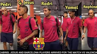 Thumbnail: Gabriel Jesus Rodri Yamal Raphina Pedri Arrived For The Match Against Valencia Today