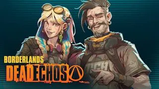 Thumbnail: BORDERLANDS DeadECHOs | Episode 1