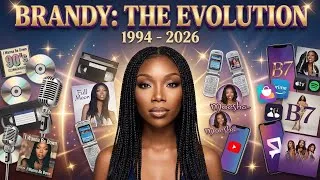 Thumbnail: Brandy Evolution (Thru The YEARS) 1994 - 2026