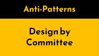 Thumbnail: The Architecture Mistake Every Team Makes — Design by Committee Anti-Pattern | Geekific