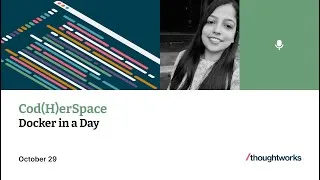 Thumbnail: Docker in a Day | Kinnari Sutaria | Cod(H)erSpace