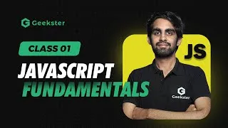Thumbnail: JavaScript Fundamentals for Beginners | Class 01 | Learn JavaScript Basics | Geekster