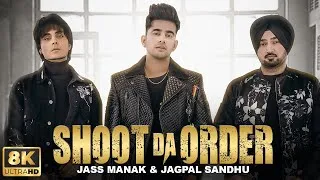 Thumbnail: Shoot Da Order (8K Full Video) : Jass Manak | Jagpal Sandhu | Latest Punjabi Songs - Geet MP3