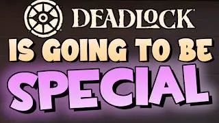 Thumbnail: Deadlock Is Going To Be Something Special