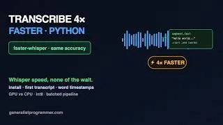 Thumbnail: Transcribe Audio 4x Faster in Python (faster-whisper Full Guide)