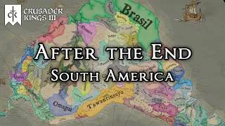 Thumbnail: CK3 After the End - South America Timelapse
