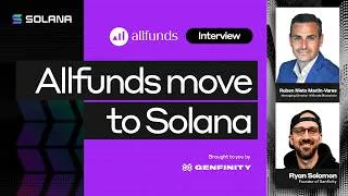 Thumbnail: Allfunds Brings 3,300 Asset Managers and €1.8T AUA to Solana | Ruben Nieto on Project Harmonia