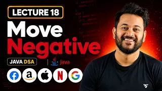 Thumbnail: Lecture 18 : Move All Negative Numbers in Array | Java DSA